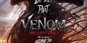 هبوط إيرادات فيلم «Venom: The Last Dance» بشباك التذاكر