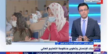 رفعت فياض: خطة للتوسع في إنشاء الجامعات التكنولوجية وتغطية محافظات الجمهورية