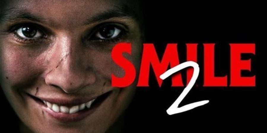 فيلم Smile 2.. حصيلة إيراداته بالسينمات في آخر أسبوع عرض