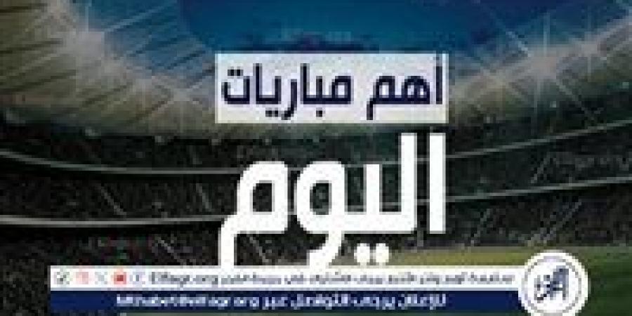 جدول مباريات اليوم الاثنين في جميع البطولات والقنوات الناقلة