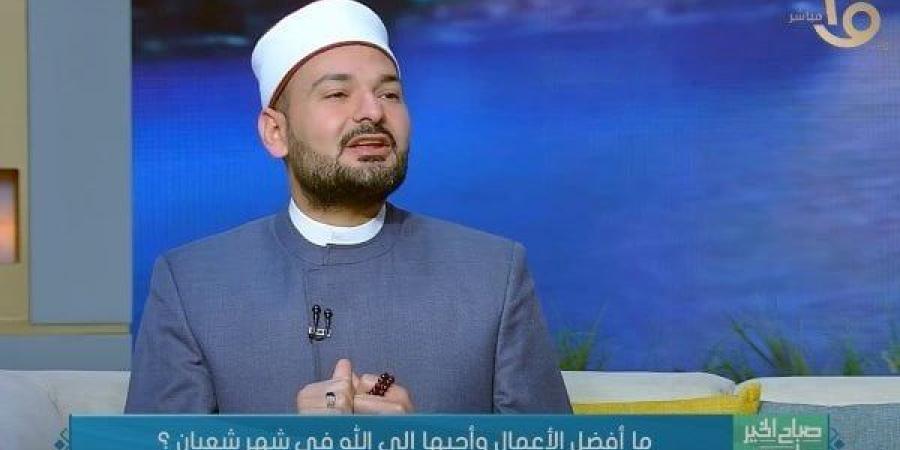 الشيخ أحمد عادل يكشف فضل ليلة النصف من شعبان