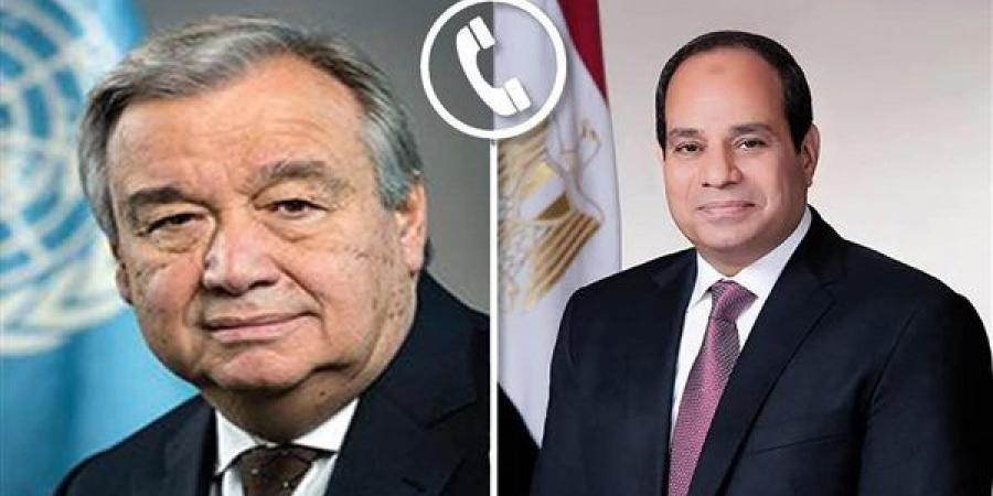 الرئيس السيسي وجوتيريش يشددان على ضرورة إسراع إعمار غزة وحل الدولتين