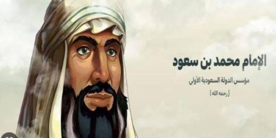 محمد بن سعود.. فارس الوحدة والقضاء على الفوضى